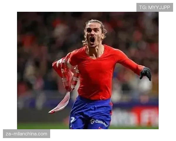 格列兹曼回归马竞后如何重新确立核心地位解析